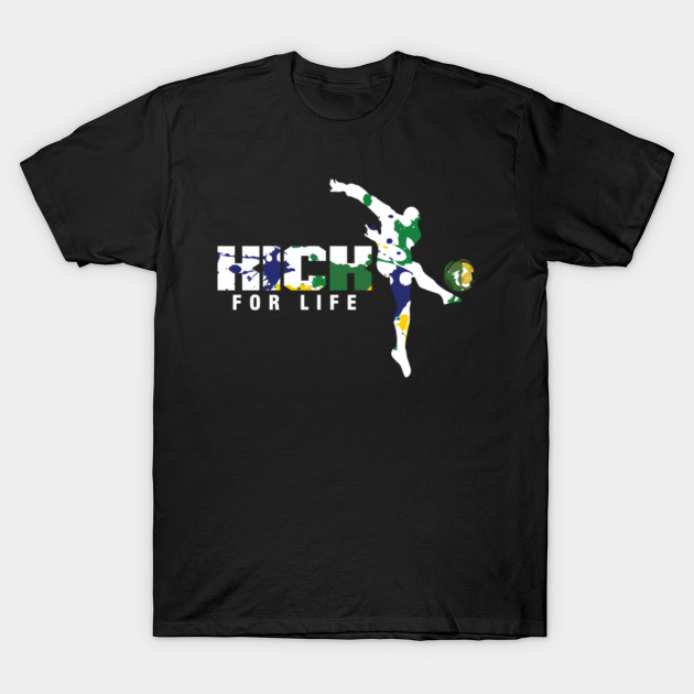 Soccer Football Players Goalie Rugby Kick For Life Team Sports Gift
